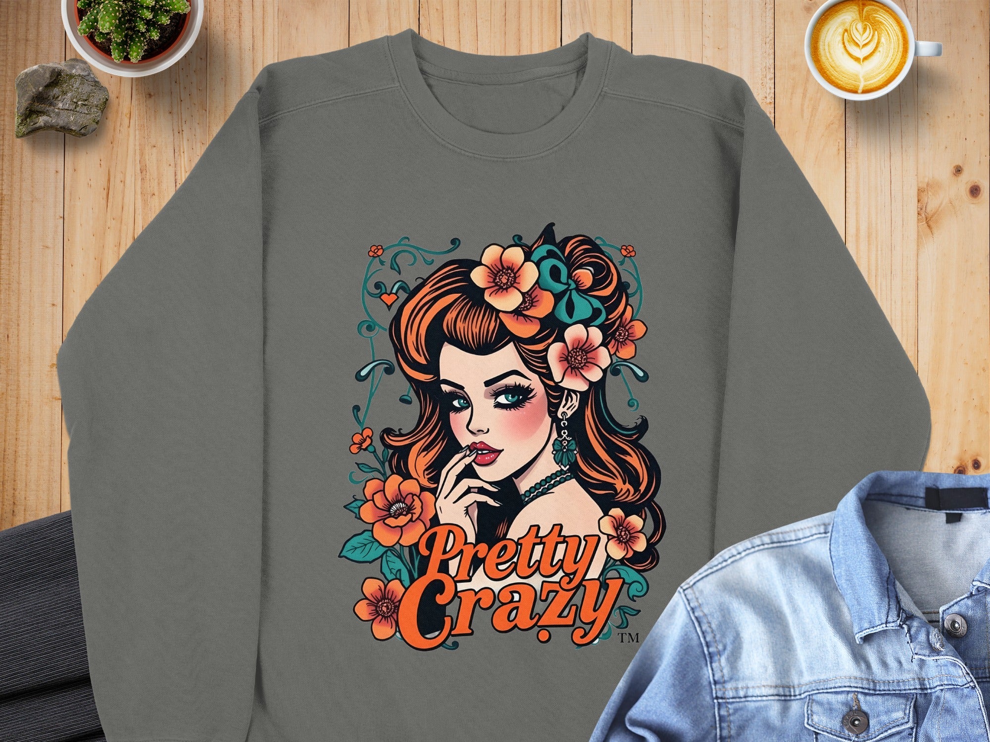 Pretty Crazy Graphic Sweatshirt Fashionable Apparel